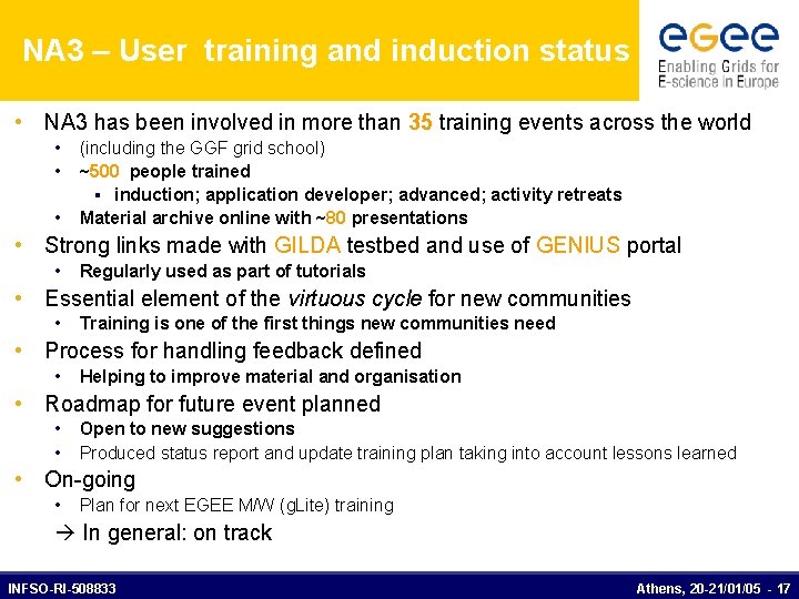 NA 3 – User training and induction status • NA 3 has been involved