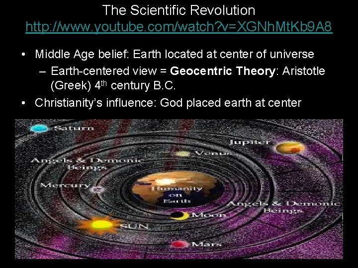 The Scientific Revolution http: //www. youtube. com/watch? v=XGNh. Mt. Kb 9 A 8 •