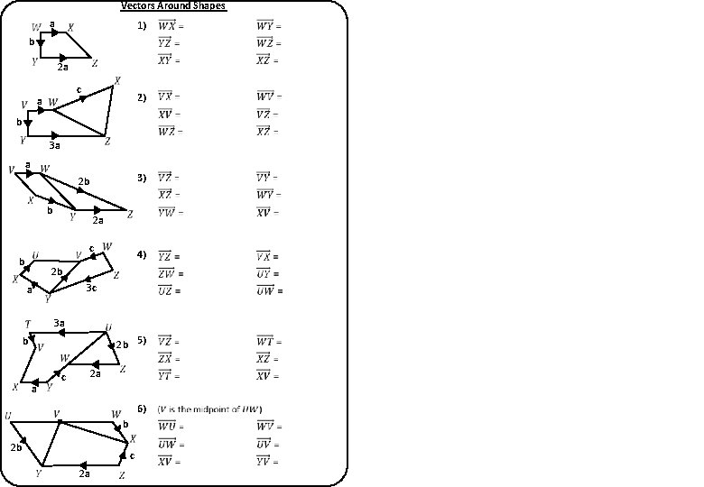 Vectors Around Shapes a 1) b 2 a c a 2) b 3 a