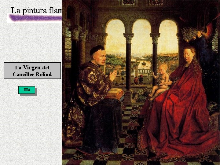 La pintura flamenca La Virgen del Canciller Rolind 
