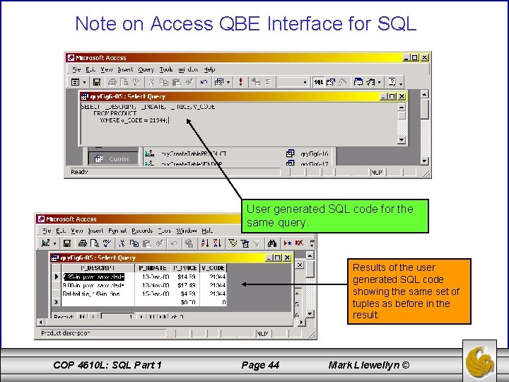 Note on Access QBE Interface for SQL User generated SQL code for the same