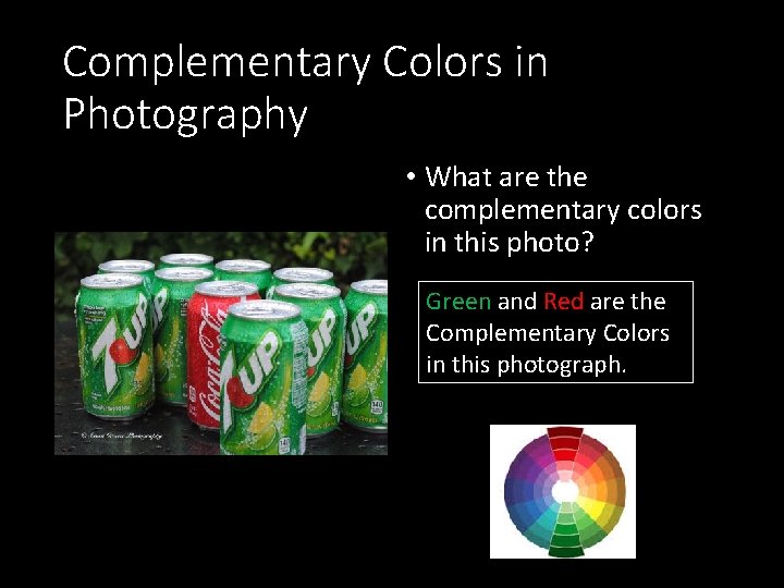 Complementary Colors in Photography • What are the complementary colors in this photo? Green