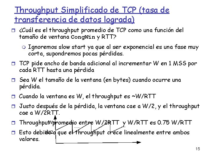 Throughput Simplificado de TCP (tasa de transferencia de datos lograda) ¿Cuál es el throughput