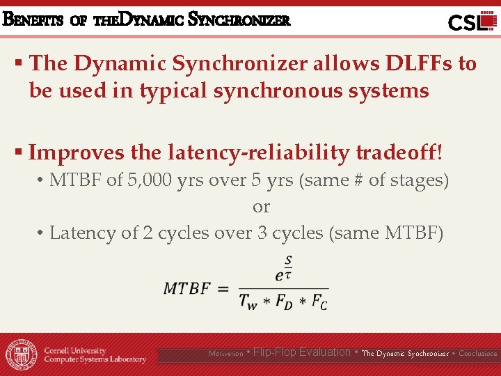 BENEFITS OF THEDYNAMIC SYNCHRONIZER § The Dynamic Synchronizer allows DLFFs to be used in