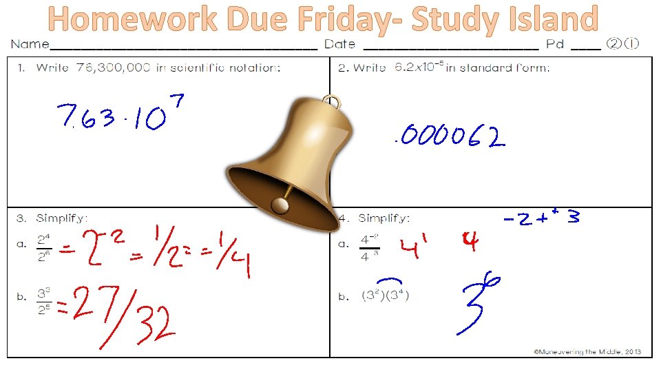 Homework Due Friday- Study Island 