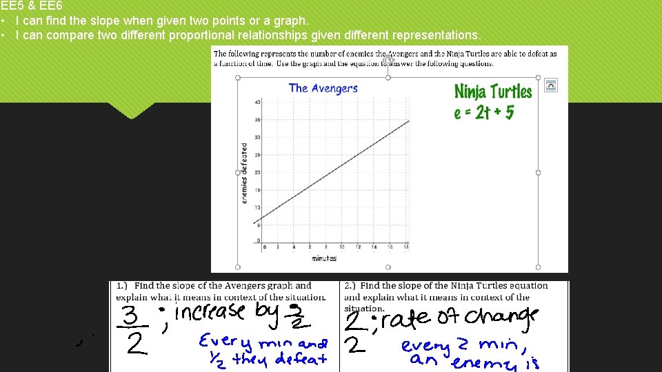 EE 5 & EE 6 • I can find the slope when given two