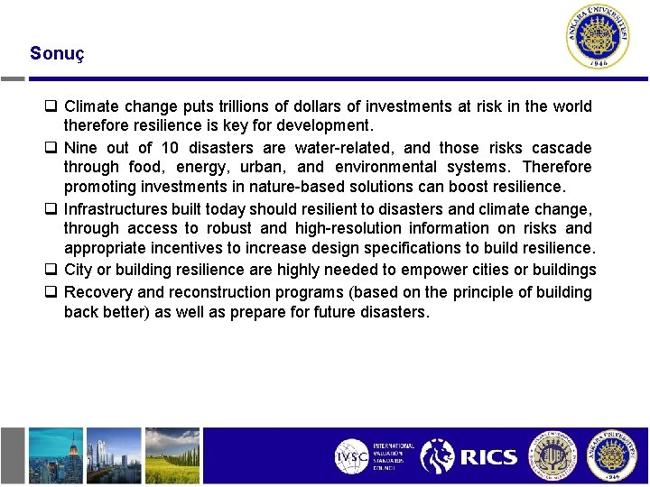 Sonuç q Climate change puts trillions of dollars of investments at risk in the