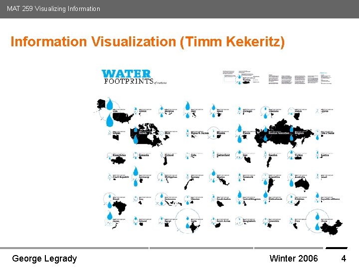 MAT 259 Visualizing Information Visualization (Timm Kekeritz) Media Arts and Technology Graduate Program UC MAT 259 Visualizing Information Visualization (Timm Kekeritz) Media Arts and Technology Graduate Program UC