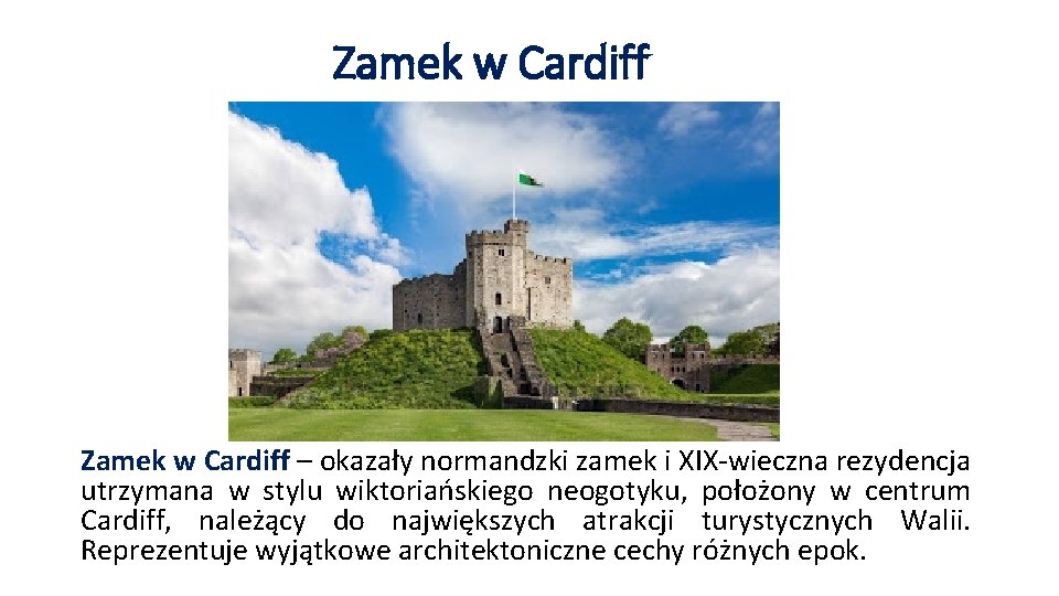 Zamek w Cardiff – okazały normandzki zamek i XIX-wieczna rezydencja utrzymana w stylu wiktoriańskiego