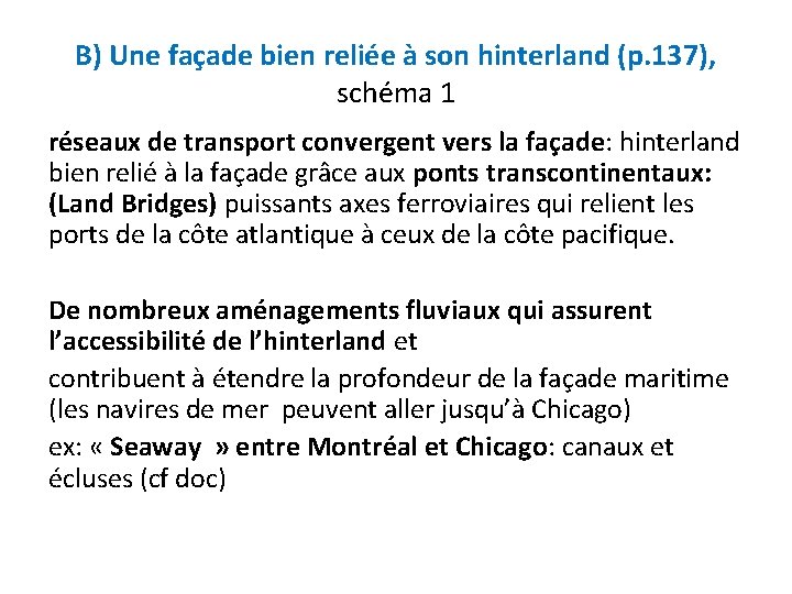 B) Une façade bien reliée à son hinterland (p. 137), schéma 1 réseaux de