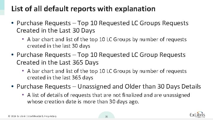 List of all default reports with explanation • Purchase Requests – Top 10 Requested
