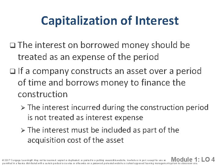 Capitalization of Interest q The interest on borrowed money should be treated as an