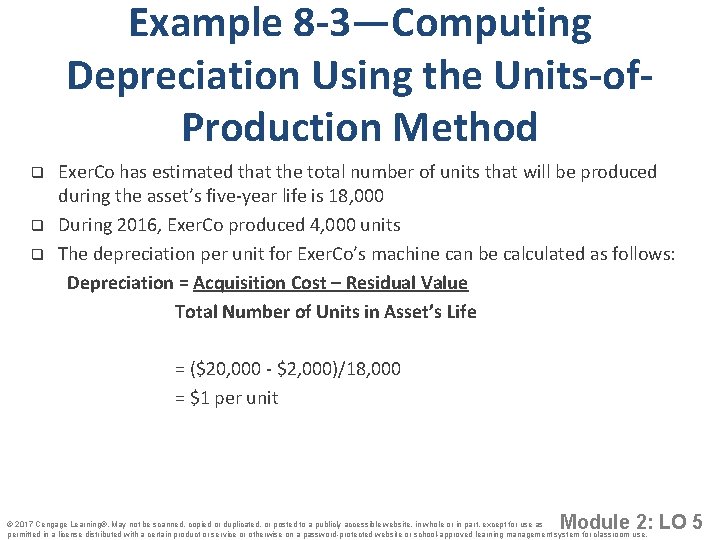Example 8 -3—Computing Depreciation Using the Units-of. Production Method q q q Exer. Co