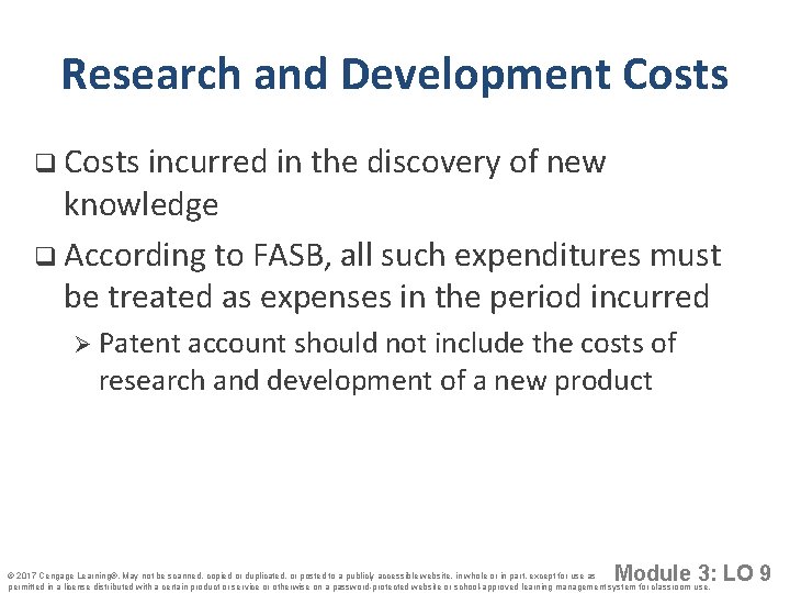 Research and Development Costs q Costs incurred in the discovery of new knowledge q