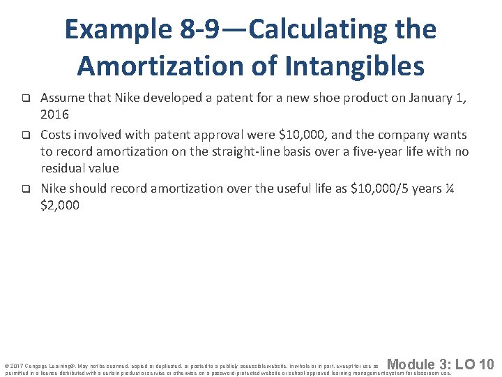 Example 8 -9—Calculating the Amortization of Intangibles q q q Assume that Nike developed