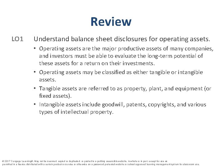 Review LO 1 Understand balance sheet disclosures for operating assets. • Operating assets are