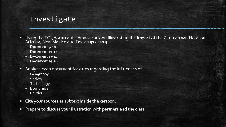 Investigate ▪ Using the EQ 3 documents, draw a cartoon illustrating the impact of