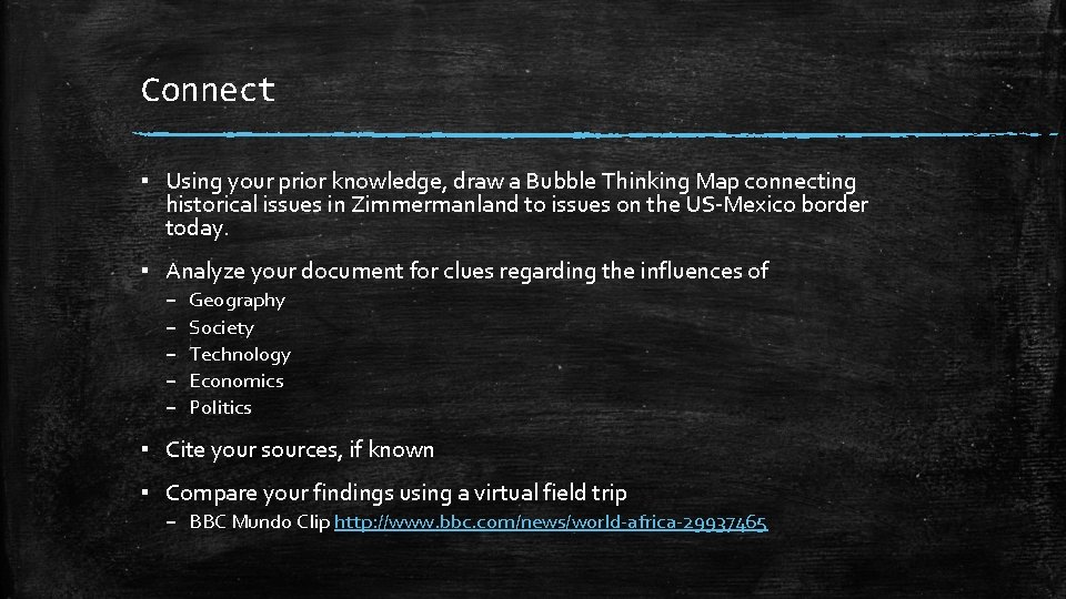 Connect ▪ Using your prior knowledge, draw a Bubble Thinking Map connecting historical issues