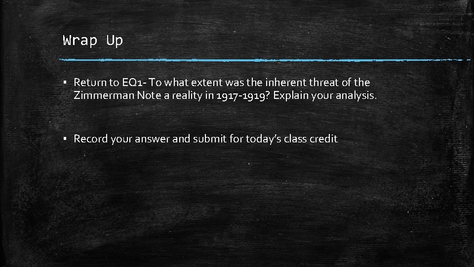 Wrap Up ▪ Return to EQ 1 - To what extent was the inherent