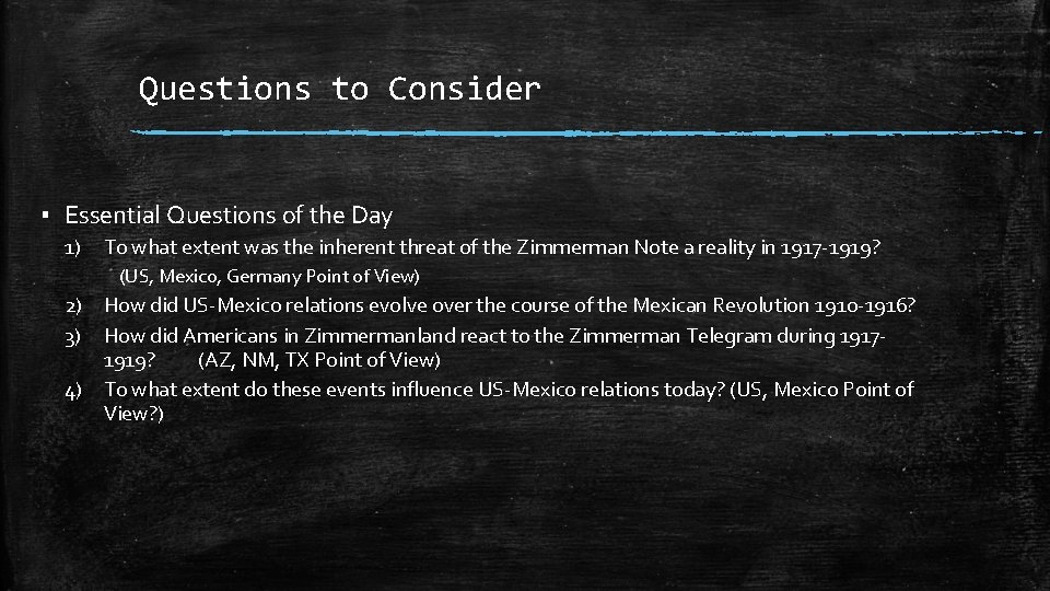 Questions to Consider ▪ Essential Questions of the Day 1) To what extent was