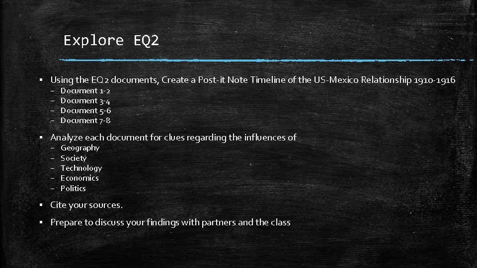 Explore EQ 2 ▪ Using the EQ 2 documents, Create a Post-it Note Timeline