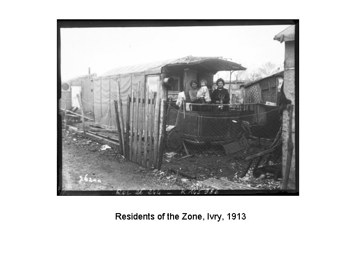 Residents of the Zone, Ivry, 1913 