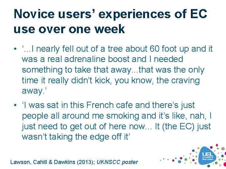 Novice users’ experiences of EC use over one week • ‘. . . I