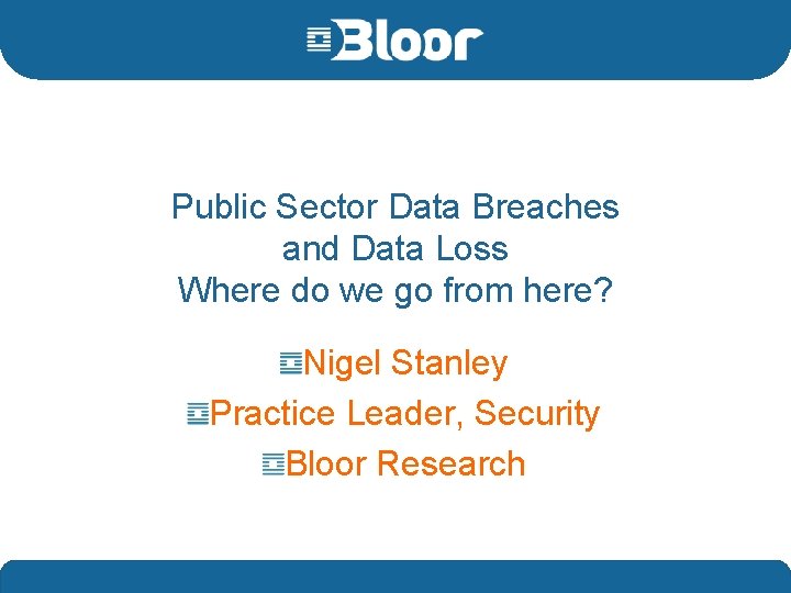 EU Public Sector Data Breaches and Data Loss Where do we go from here?