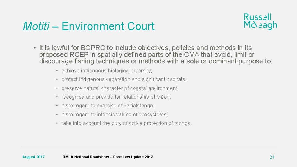 Motiti – Environment Court • It is lawful for BOPRC to include objectives, policies