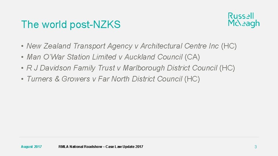 The world post-NZKS • • New Zealand Transport Agency v Architectural Centre Inc (HC)