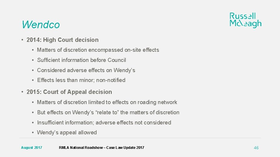 Wendco • 2014: High Court decision • Matters of discretion encompassed on-site effects •