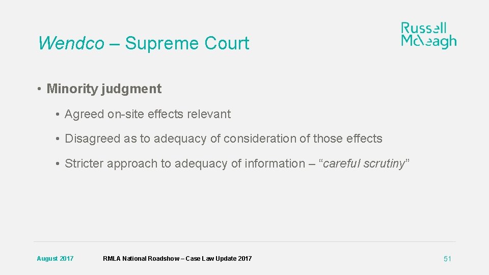 Wendco – Supreme Court • Minority judgment • Agreed on-site effects relevant • Disagreed