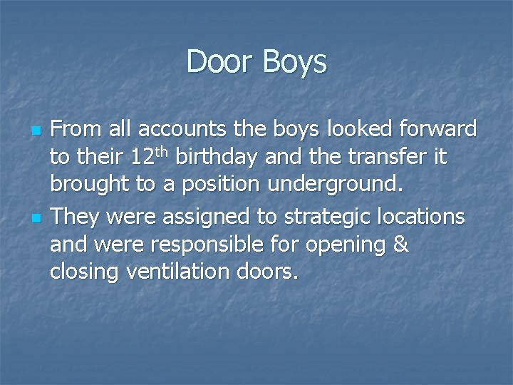 Door Boys n n From all accounts the boys looked forward to their 12 Door Boys n n From all accounts the boys looked forward to their 12