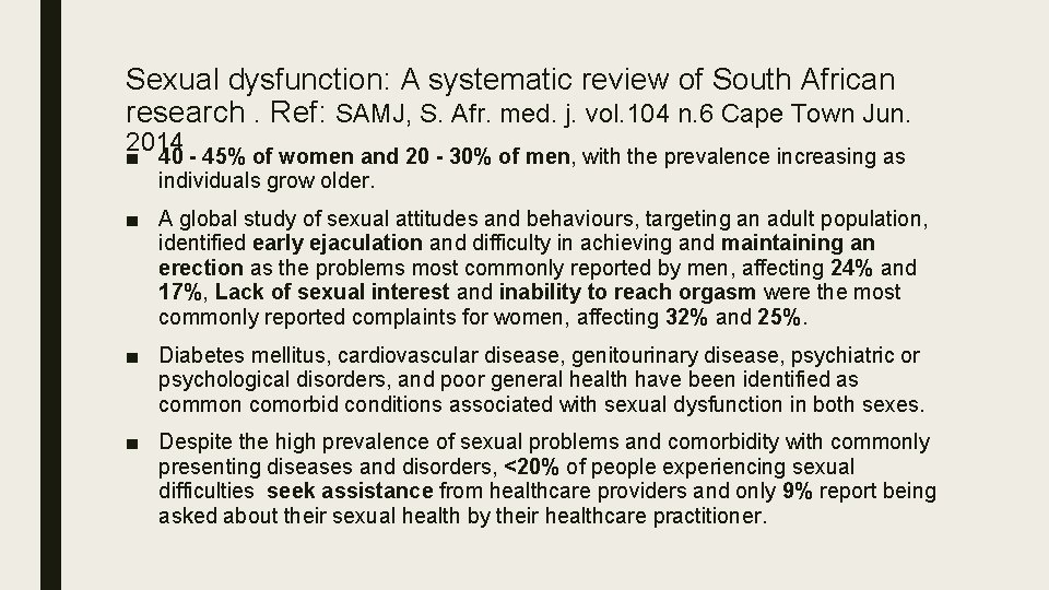 Sexual dysfunction: A systematic review of South African research. Ref: SAMJ, S. Afr. med.