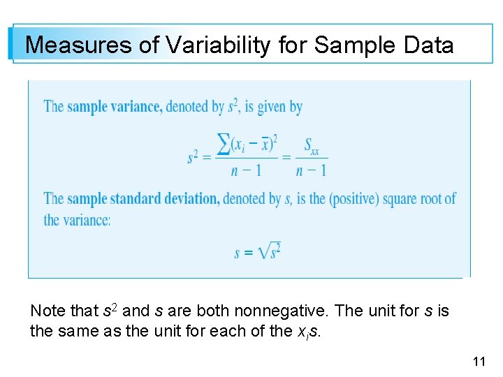 Measures of Variability for Sample Data Note that s 2 and s are both