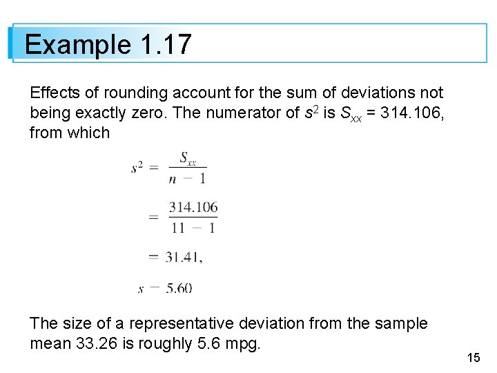 Example 1. 17 Effects of rounding account for the sum of deviations not being