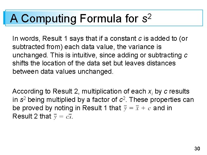 A Computing Formula for s 2 In words, Result 1 says that if a