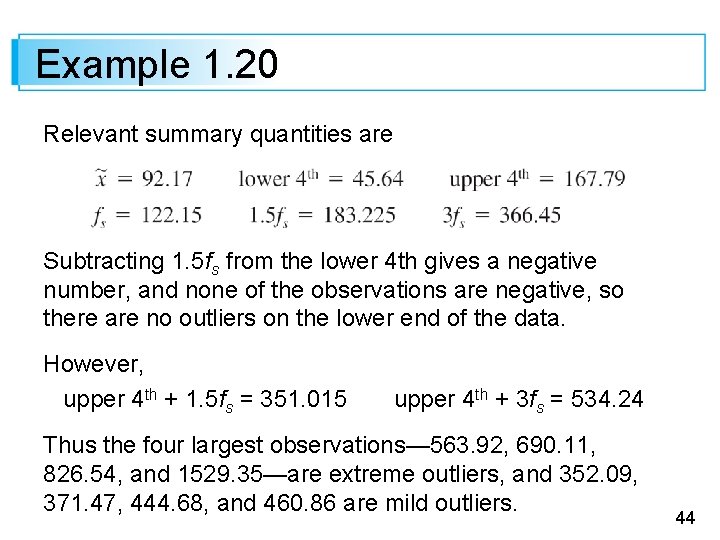 Example 1. 20 Relevant summary quantities are Subtracting 1. 5 fs from the lower