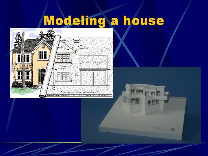 Modeling a house 