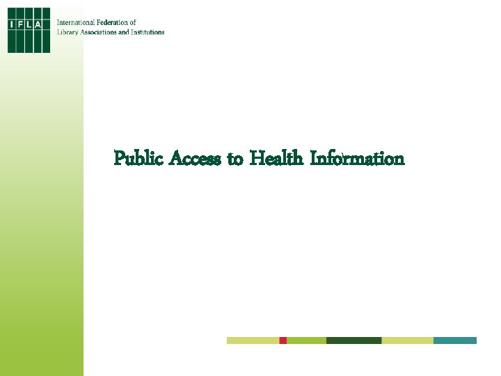 Public Access to Health Information 