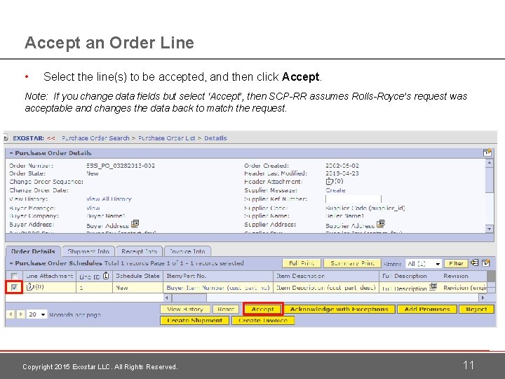 Accept an Order Line • Select the line(s) to be accepted, and then click