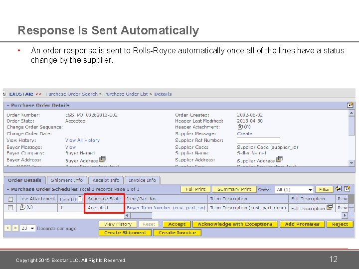 Response Is Sent Automatically • An order response is sent to Rolls-Royce automatically once