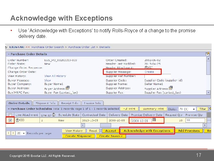 Acknowledge with Exceptions • Use ‘Acknowledge with Exceptions’ to notify Rolls-Royce of a change