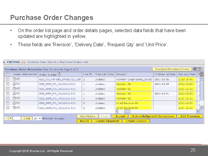Purchase Order Changes • On the order list page and order details pages, selected