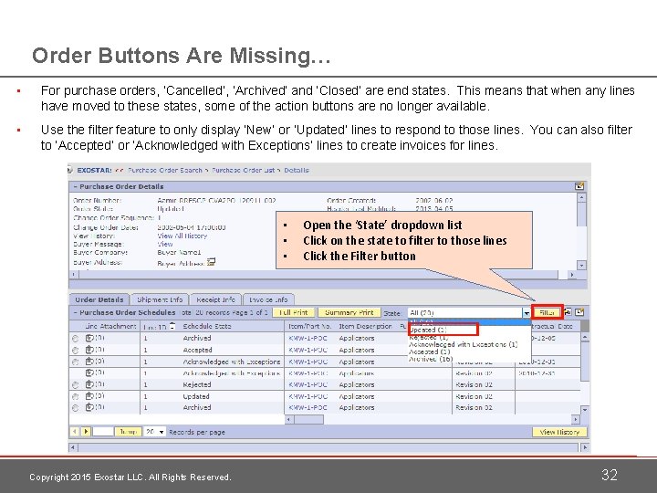 Order Buttons Are Missing… • For purchase orders, ‘Cancelled’, ‘Archived’ and ‘Closed’ are end