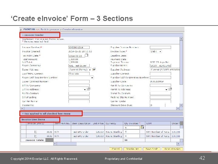 ‘Create e. Invoice’ Form – 3 Sections Copyright 2014 Exostar LLC. All Rights Reserved.