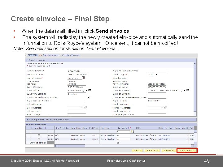 Create e. Invoice – Final Step • • When the data is all filled