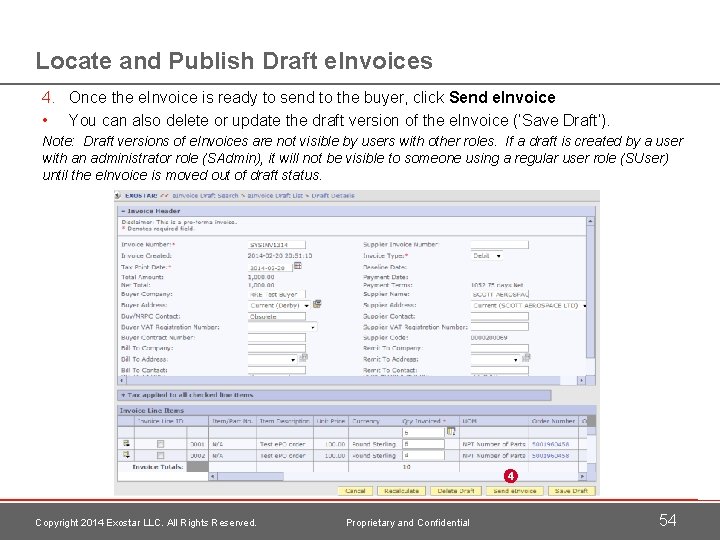 Locate and Publish Draft e. Invoices 4. Once the e. Invoice is ready to