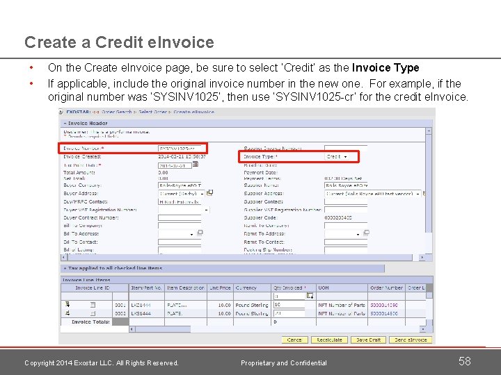 Create a Credit e. Invoice • • On the Create e. Invoice page, be