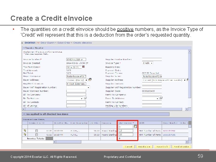 Create a Credit e. Invoice • The quantities on a credit e. Invoice should